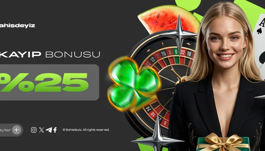 %25 KAYIP BONUSU