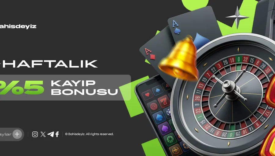 %5 HAFTALIK KAYIP BONUSU
