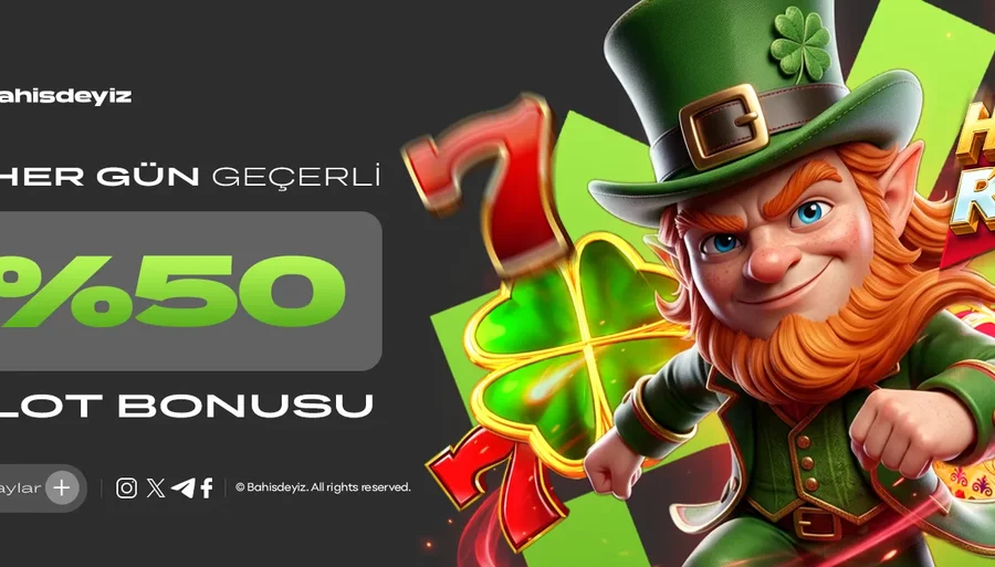 HER GÜN %50 SLOT YATIRIM BONUSU