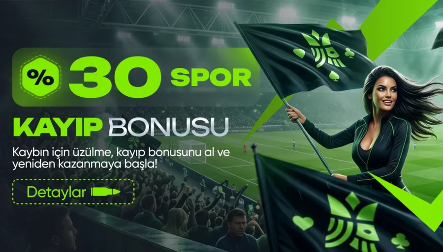 %30 SPOR KAYIP BONUSU