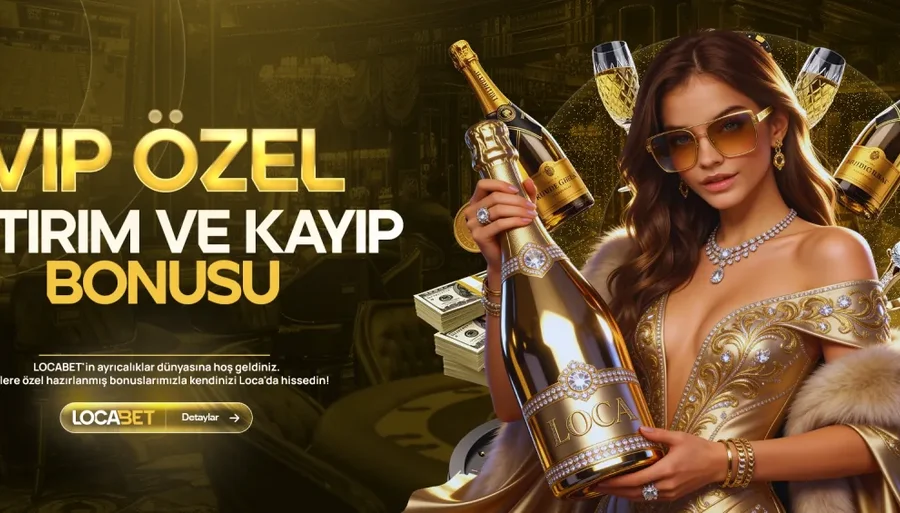 VİP ÖZEL YATIRIM VE KAYIP BONUSU