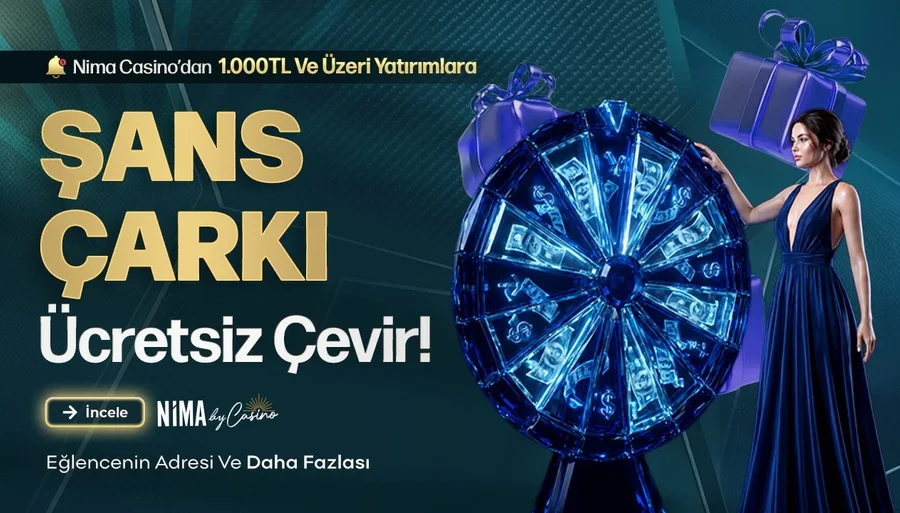 NİMA ÇARK BONUSU