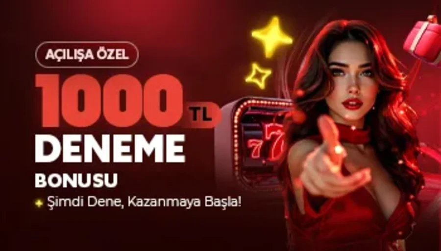 Açılışa Özel 1.000 TL Deneme Bonusu