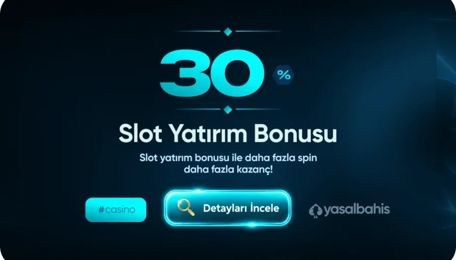 %30 Slot Yatırım Casino Bonusu
