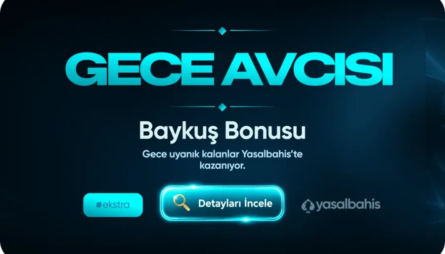 Baykuş Bonusu — Gece 00:00–05:00